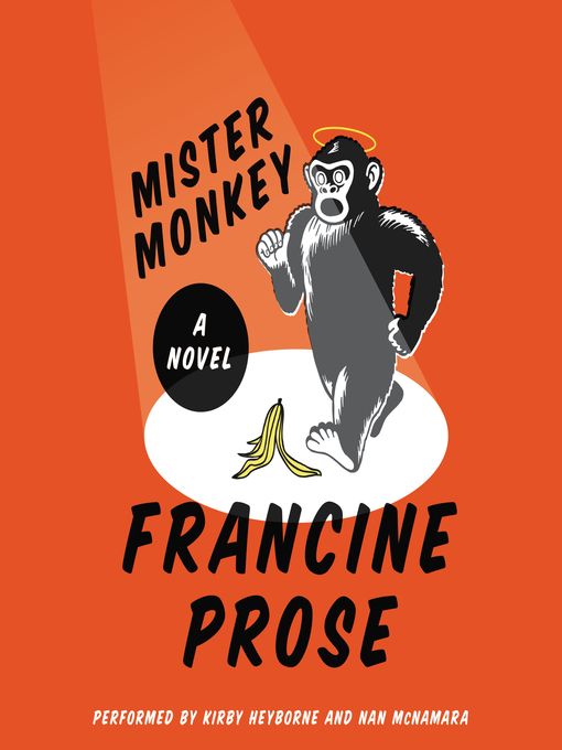 Title details for Mister Monkey by Francine Prose - Wait list